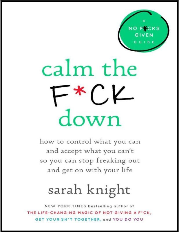 Calm the Fuck Down - Sarah Knight