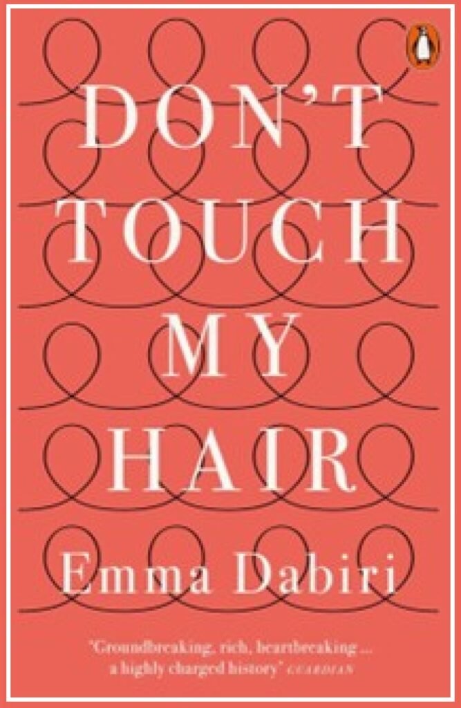 Don't Touch My Hair - Emma Dabiri