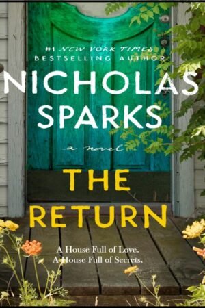 The Return : A House Full of Love and Secrets