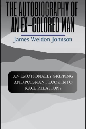 The Autobiography of an Ex-Colored Man