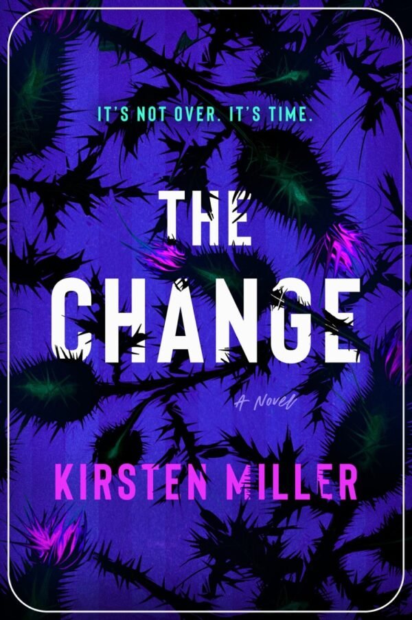 The Change