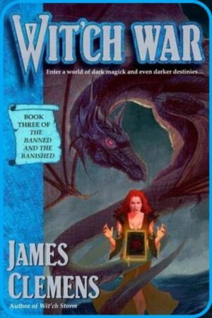 Wit'ch War : The Banned and the Banished Book 3