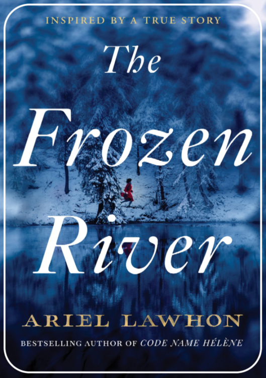 the frozen river by Ariel Lawhon