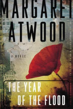 The Year of the Flood : The MaddAddam Trilogy Book 2