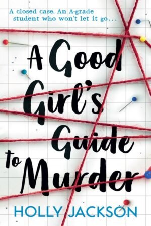 A Good Girl's Guide to Murder