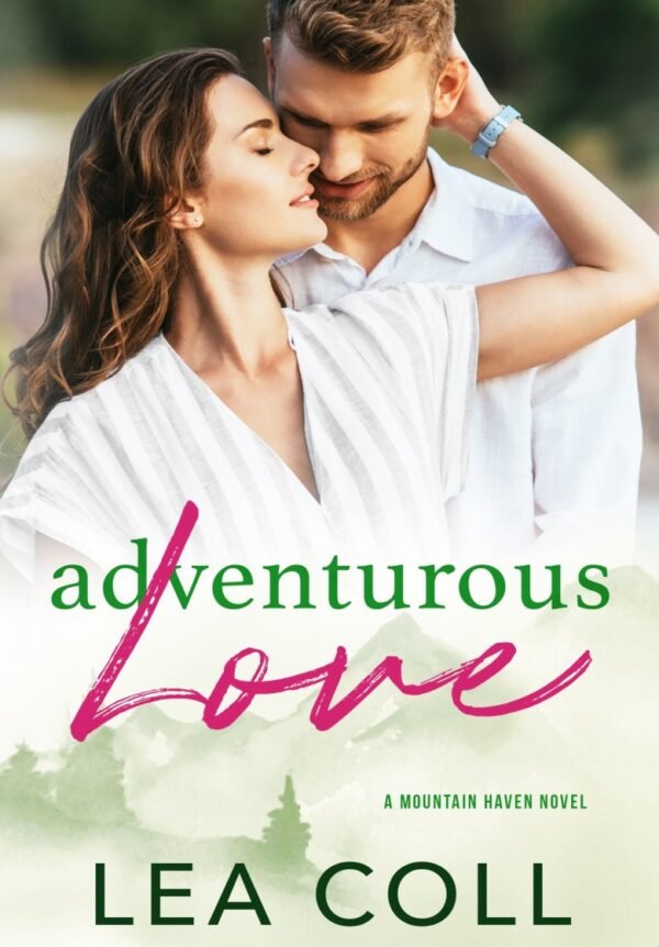 Adventurous Love: A Vacation Fling Small Town Romance (Mountain Haven Series Book 2)