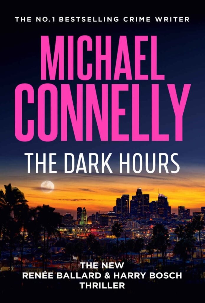 Dark Hours, The - Michael Connelly