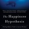 Happiness Hypothesis, The - Jonathan Haidt