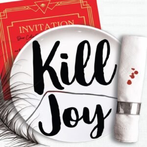 Kill Joy: A Good Girl's Guide to Murder Novella