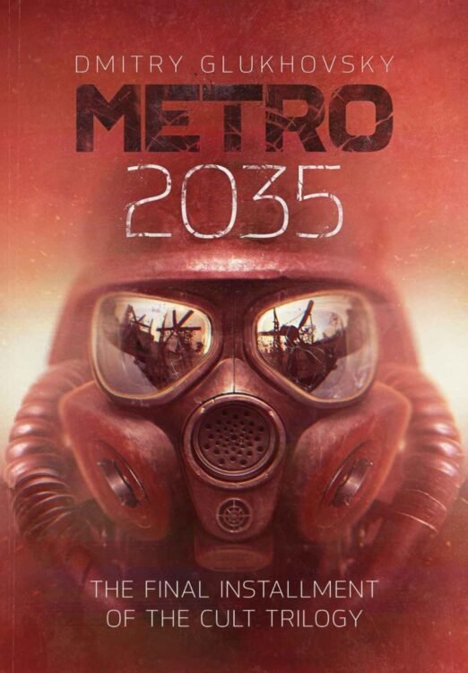 Metro 2035 - Dmitry Glukhovsky