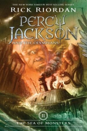 Percy Jackson And The Olympians Book Two : The Sea of Monsters