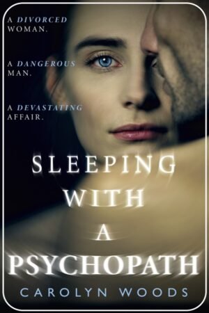Sleeping with a Psychopath