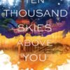 Ten Thousand Skies Above You - Claudia Gray