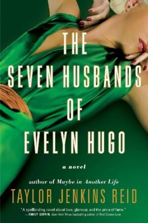 The Seven Husbands of Evelyn Hugo - Taylor Jenkins Reid
