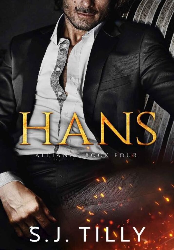 HANS_ Alliance Series Book Four - S.J. Tilly