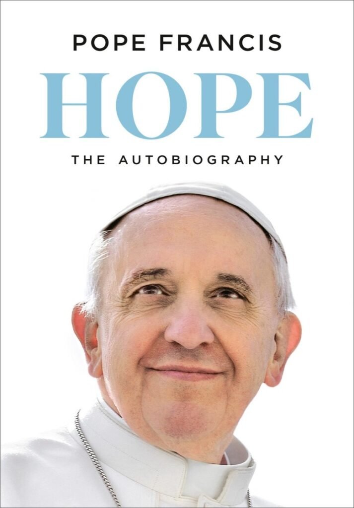 Hope_ The Autobiography - Pope Francis & Jorge Mario Bergoglio