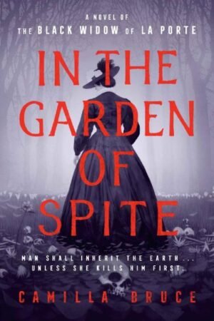 In the Garden of Spite