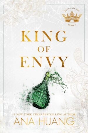 King of Envy (Kings of Sin Book 5) - Ana Huang