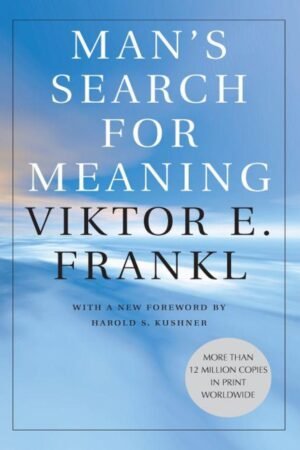 Man’s Search for Meaning