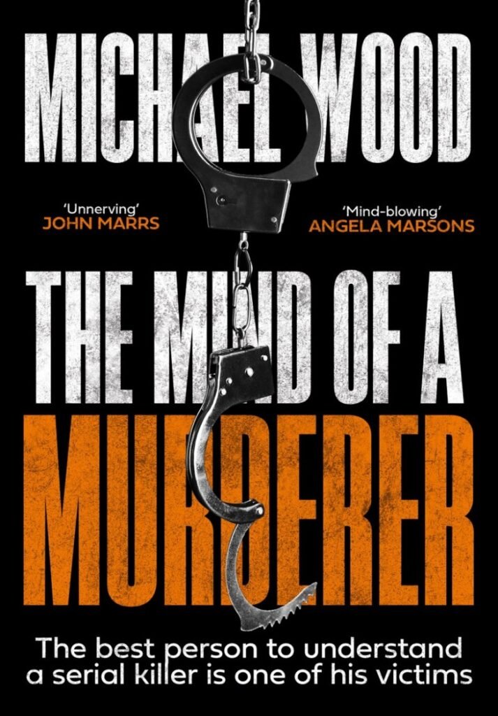 Mind of a Murderer, The - Michael Wood