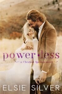 Powerless (Chestnut Springs Book 3) - Elsie Silver