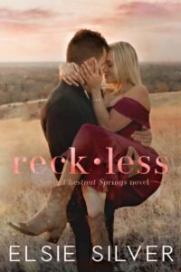 Reckless (Chestnut Springs Book 4) - Elsie Silver
