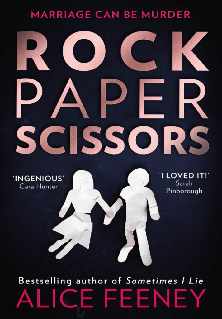 Rock Paper Scissors - Alice Feeney