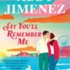 Say You'll Remember Me