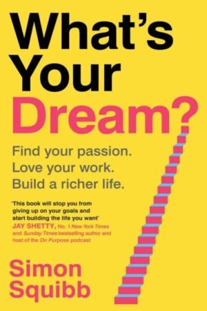 What's Your Dream