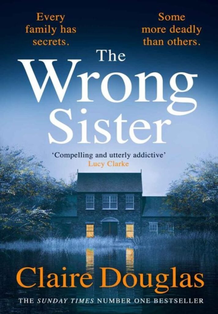 Wrong Sister, The - Claire Douglas
