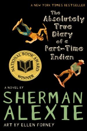 The Absolutely True Diary of a Part-Time Indian