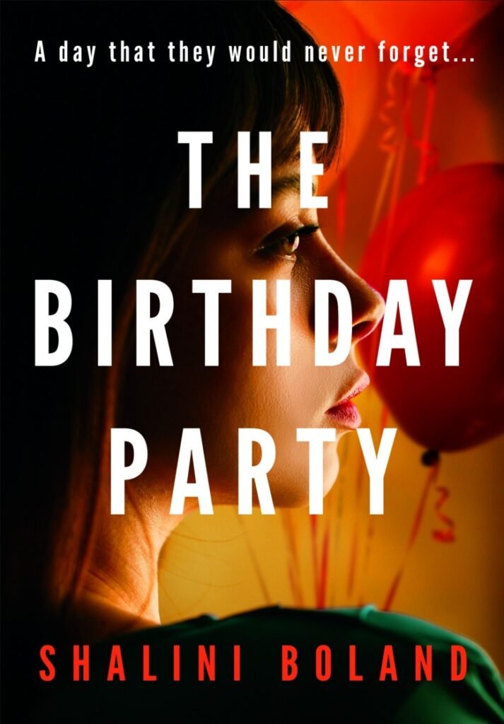 Birthday Party, The - Shalini Boland