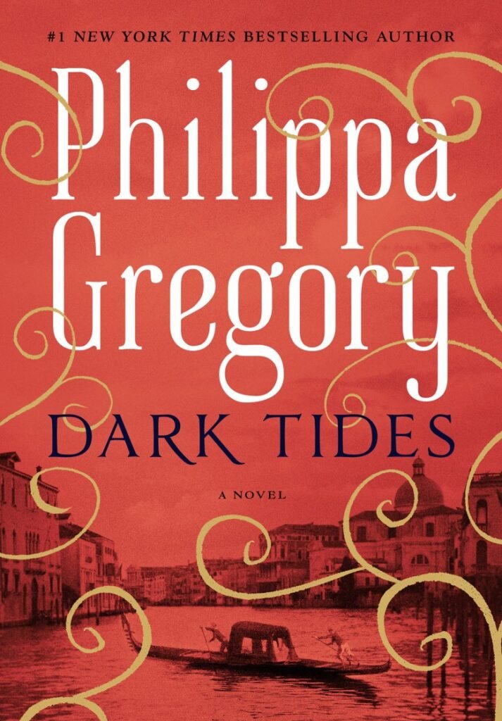 Dark Tides_ A Novel - Philippa Gregory