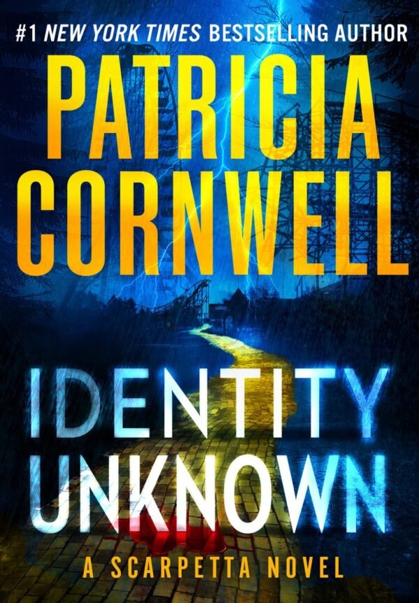 Identity Unknown [The Scarpetta Series Book 28]