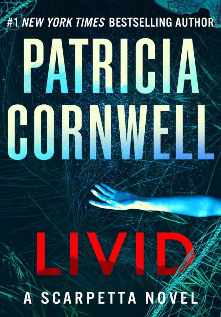 Livid_ a Scarpetta Novel - Patricia Cornwell