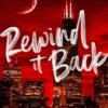 Rewind It Back (Windy City Book 5) - Liz Tomforde
