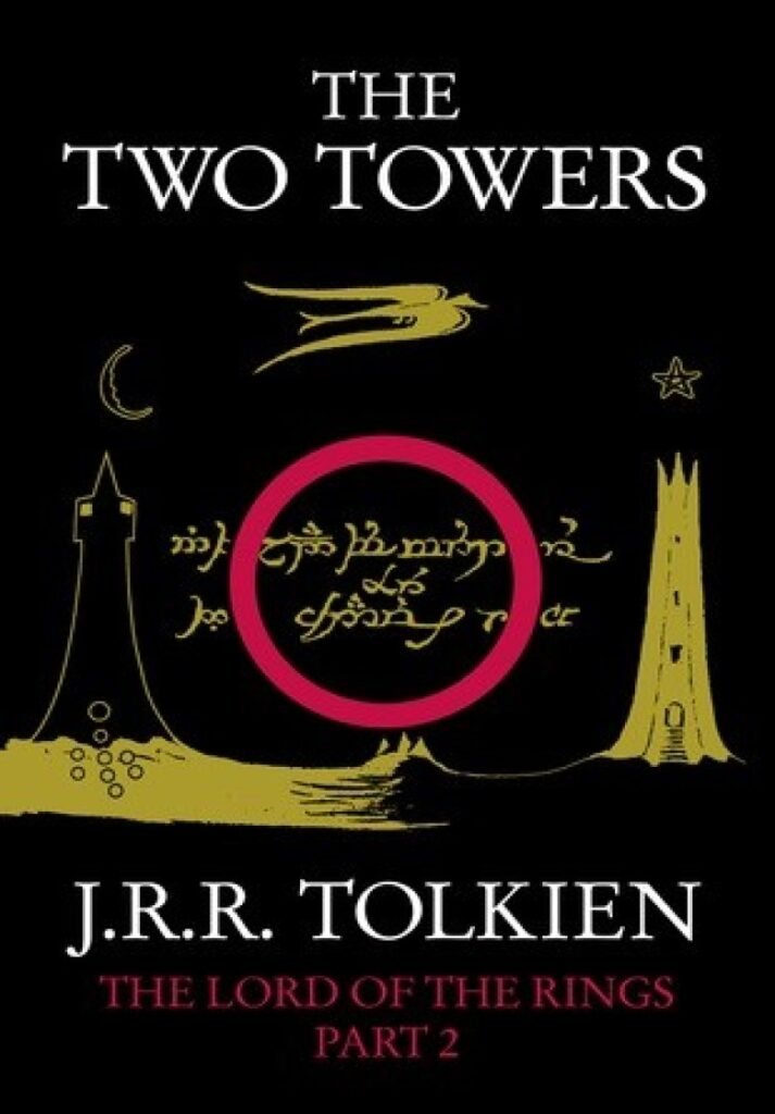 The Two Towers [The Lord of the Rings Series Book 2]