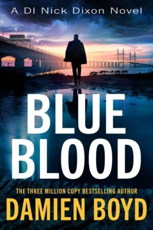 Blue Blood: DI Nick Dixon Series Book 15