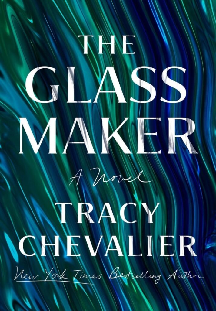Glassmaker_ A Novel, The - Tracy Chevalier