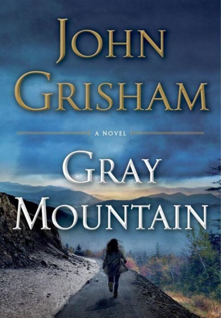 Gray Mountain_ A Novel - John Grisham
