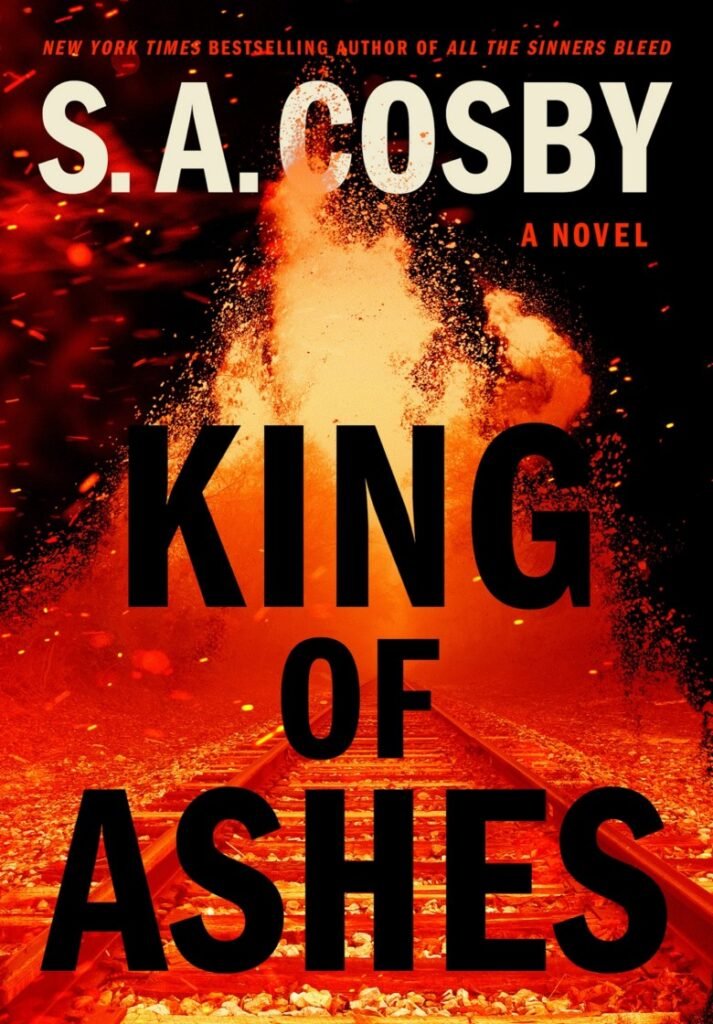 King of Ashes - S. A. Cosby