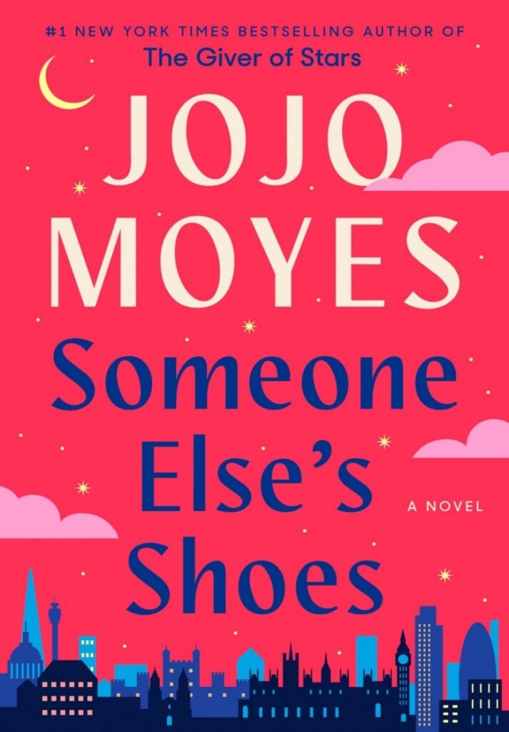 Someone Else's Shoes_ A Novel - Jojo Moyes
