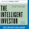 The Intelligent Investor, Rev. Ed - Graham, Benjamin & Jason Zweig & Warren E. Buffett