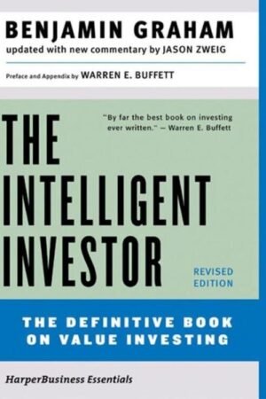 The Intelligent Investor, Rev. Ed - Graham, Benjamin & Jason Zweig & Warren E. Buffett