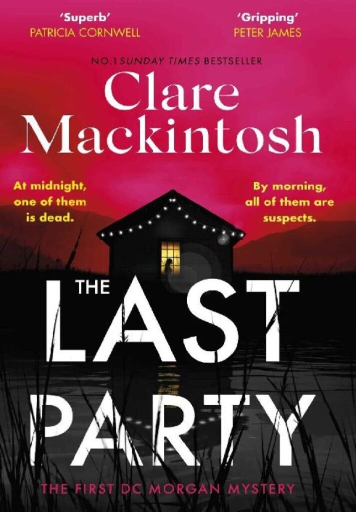 The Last Party (DC Morgan Book 1) - Clare Mackintosh