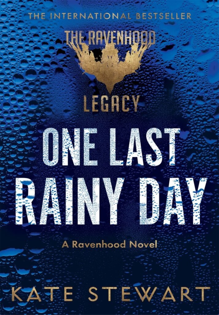 One Last Rainy Day - The Ravenhood Legacy 1 - Kate Stewart