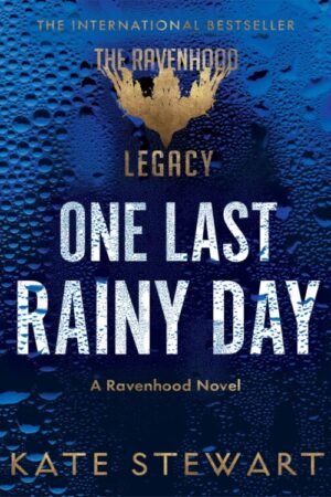 One Last Rainy Day - The Ravenhood Legacy 1 - Kate Stewart