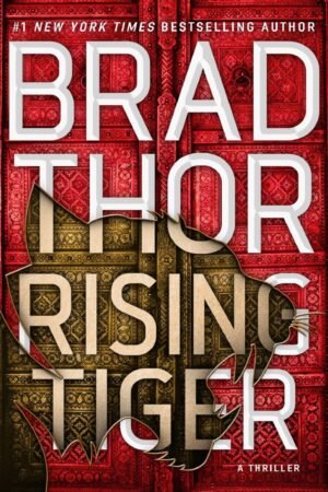 Rising Tiger: Scot Harvath Series Book 21