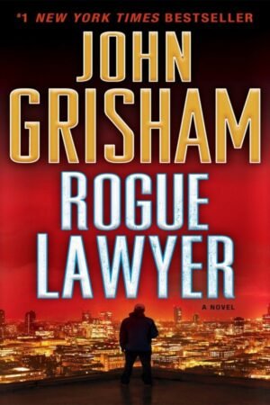Rogue Lawyer [Rogue Lawyer Series Book 1]