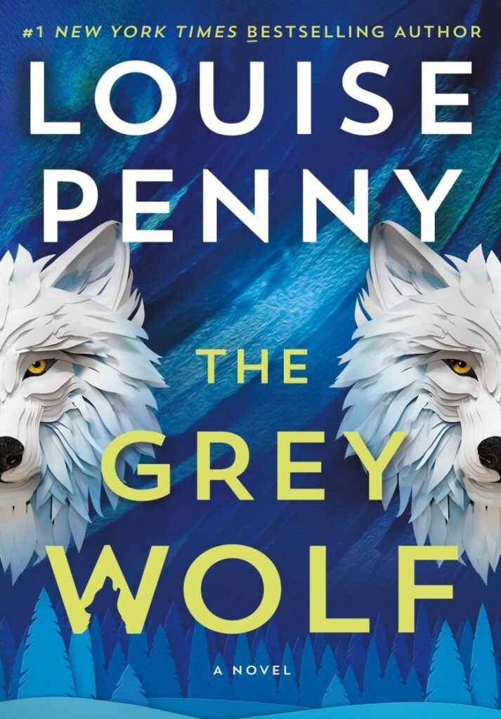 The Grey Wolf Book 19 - Louise Penny